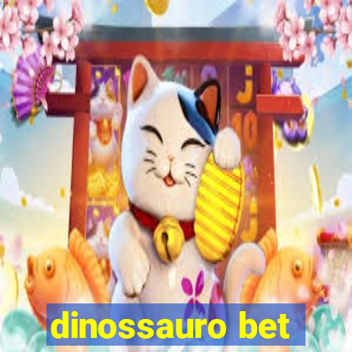 dinossauro bet